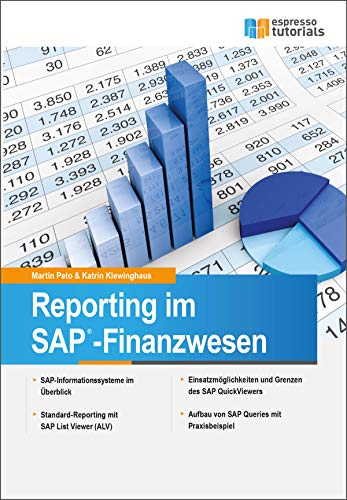 Reporting im SAP-Finanzwesen: Standardberichte, SAP QuickViewer und SAP Query (German Edition)