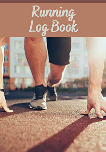 Running Log Book: Running Log Book | 7x10" format | 150 pages to complete | perfect gift for jogger