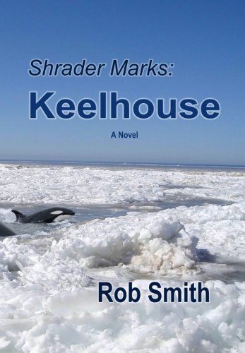 Shrader Marks: Keelhouse (English Edition)