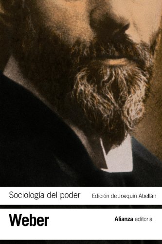 Sociología del poder: Los tipos de dominación (El libro de bolsillo - Bibliotecas de autor - Biblioteca Weber)