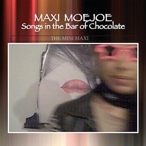 Songs in the Bar of Chocolate...The Mini Maxi