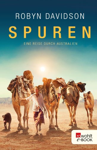 Spuren: Eine Reise durch Australien (German Edition)