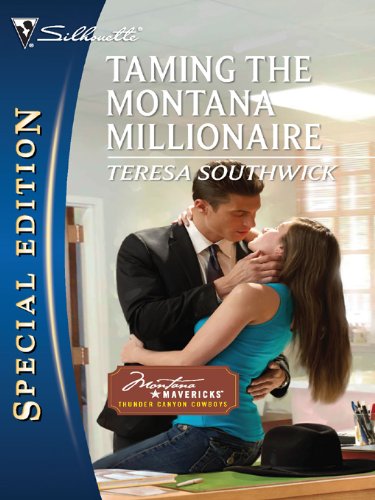 Taming the Montana Millionaire (Montana Mavericks: Thunder Canyon Cowboys Book 2) (English Edition)