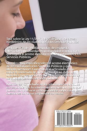 Test sobre la Ley 11/2007, de 22 de junio, de acceso electrónico de los ciudadanos a los Servicios Públicos