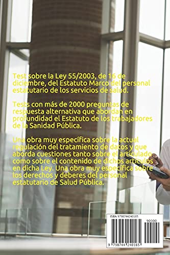 Test sobre la Ley 55/2003, de 16 de diciembre, del Estatuto Marco del personal estatutario de los servicios de salud