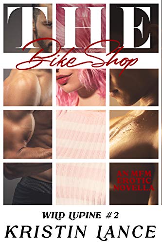 The Bike Shop: An MMF Bisexual Erotic Story (Wild Lupine Book 2) (English Edition)