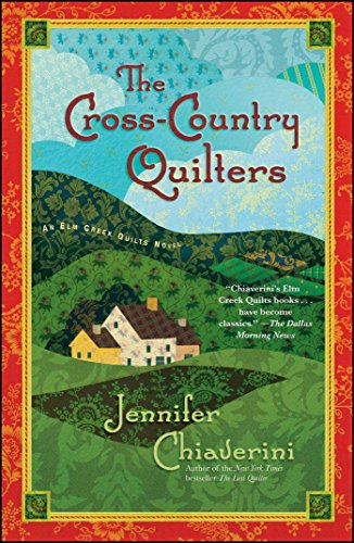 The Cross-Country Quilters: An Elm Creek Quilts Novel (The Elm Creek Quilts Book 3) (English Edition)