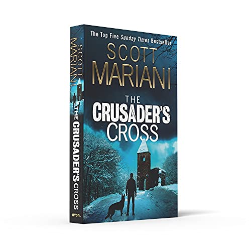 The Crusader’s Cross: From the Sunday Times bestselling author comes an unmissable new Ben Hope thriller: Book 24