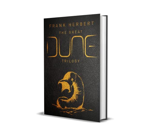 The Great Dune Trilogy: The stunning collector’s edition of Dune, Dune Messiah and Children of Dune: 1-3 (GOLLANCZ S.F.)