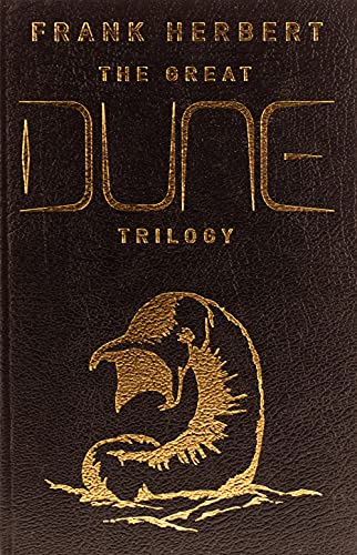 The Great Dune Trilogy: The stunning collector’s edition of Dune, Dune Messiah and Children of Dune: 1-3 (GOLLANCZ S.F.)