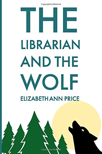 The Librarian and the Wolf (Grey Wolf Pack)