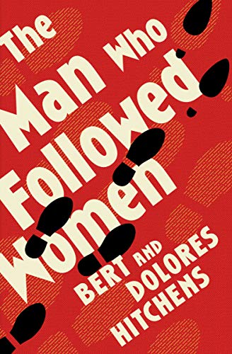 The Man Who Followed Women (English Edition)