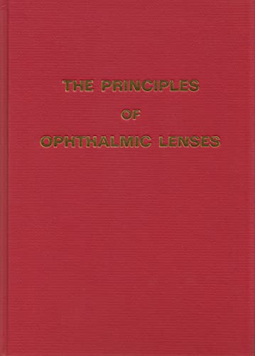 The Principles of Ophthalmic Lenses: 6th Edition (1st Year ABDO College Diploma) (English Edition)
