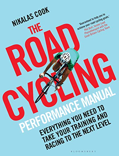 The Road Cycling Performance Manual: Everything You Need to Take Your Training and Racing to the Next Level (English Edition)