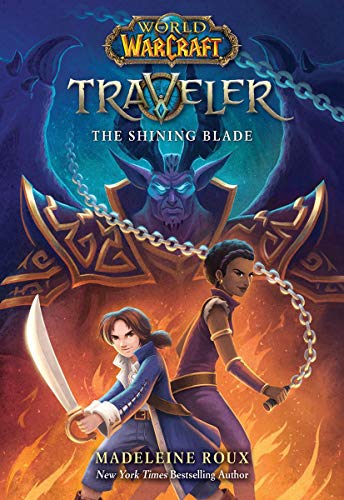 The Shining Blade (World of Warcraft: Traveler, #3)