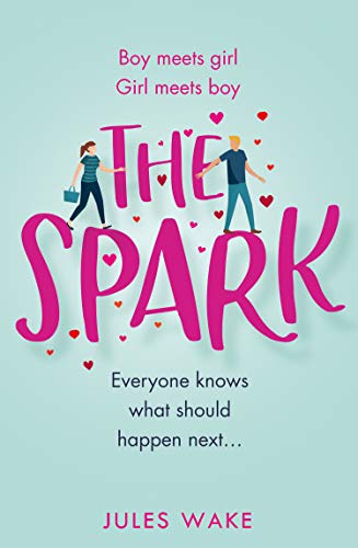 The Spark: The funny new 2020 romantic comedy from the bestselling author!