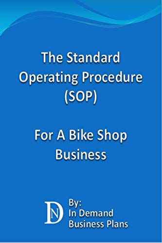 The Standard Operating Procedure (SOP) For A Bike Shop Business (English Edition)