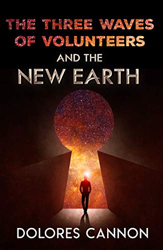The Three Waves of Volunteers and the New Earth (English Edition)