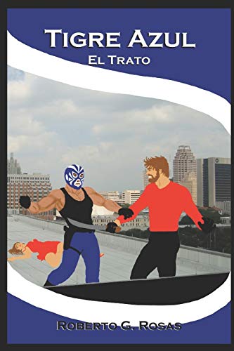 Tigre Azul: (El Trato): 1 (La Saga del Tigre Azul)