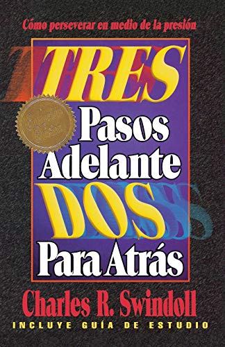 Tres Pasos Adelante DOS Para Atras (Three Steps Forward, Two Steps Back)