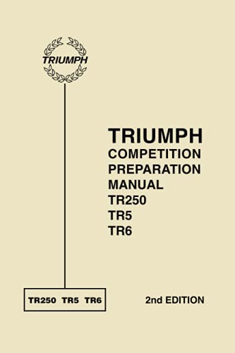 TRIUMPH COMPETITION PREPARATION MANUAL TR250, TR5, TR6
