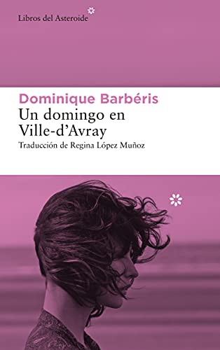 Un domingo en Ville-d’Avray: 256 (Libros del Asteroide)