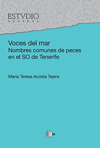 Voces del mar. Nombres comunes de peces en el suroeste de Tenerife