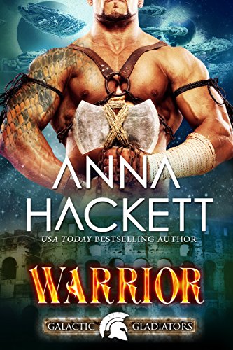 Warrior: A Scifi Alien Romance (Galactic Gladiators Book 2) (English Edition)