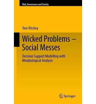 [( Wicked Problems - Social Messes )] [by: Tom Ritchey] [Jul-2011]