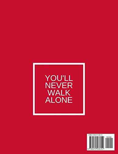You'll never walk alone - 120 page blank lines notebook for Liverpool FC supporters and fans