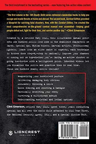 100 Deadly Skills: COMBAT EDITION: A Navy SEAL's Guide to Crushing Your Enemy, Fighting for Your Life, and Embracing Your Inner Badass