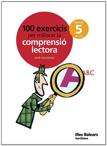 100 EXERCICIS PER MILLORAR LA COMPRENSIO LECTORA 5 PRIMARIA - 9788429499735