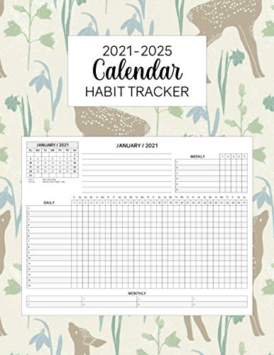 2021-2025 Calendar Habit Tracker: Five Years Daily Weekly and Monthly Habit Tracker with 60 Months Calendar