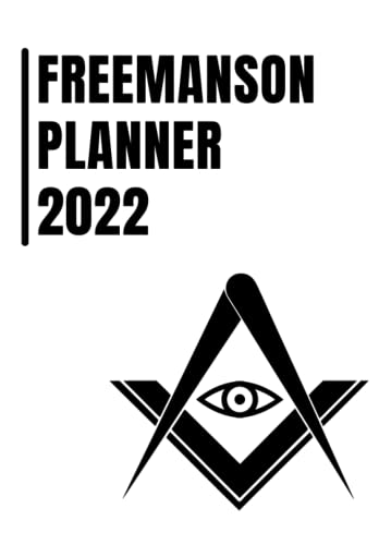 2022 Freemason Planner: Masonic diary, Weekly & Monthly Calendar Datebook, Two Pages per Week, For a Better Organised Year
