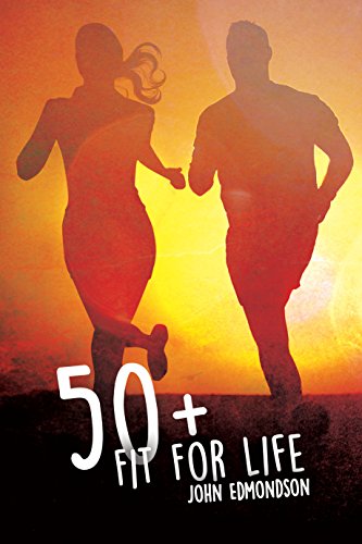 50+ Fit For Life (English Edition)
