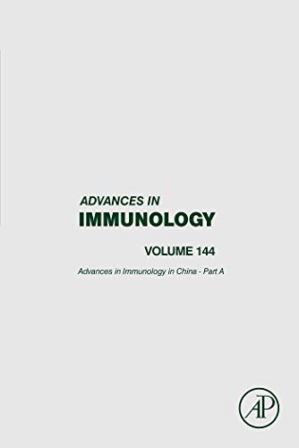 Advances in Immunology in China - Part A (ISSN Book 144) (English Edition)