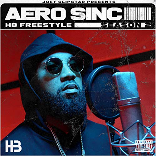 Aero Since HB Freestyle (Season 2) [Explicit]