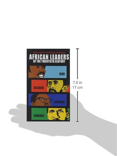 African Leaders of the Twentieth Century: Biko, Selassie, Lumumba, Sankara (Ohio Short Histories of Africa)