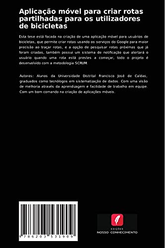 Aplicação móvel para criar rotas partilhadas para os utilizadores de bicicletas: Monografia focada no desenvolvimento de um aplicativo