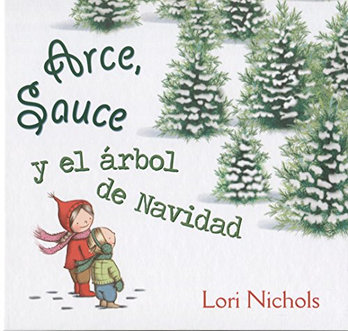 Arce, Sauce y el árbol de Navidad (PICARONA)