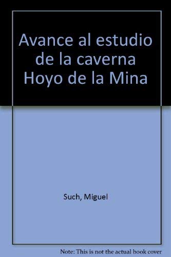Avance al estudio de la caverna "Hoyo de la Mina" en Málaga: 2 (Facsímiles Universidad)