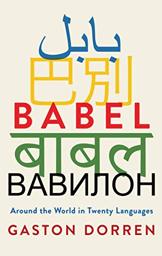 Babel: Around the World in Twenty Languages [Idioma Inglés]
