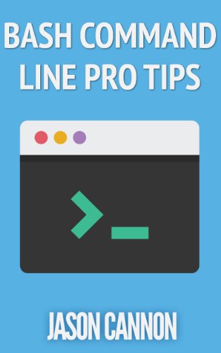 Bash Command Line Pro Tips (English Edition)