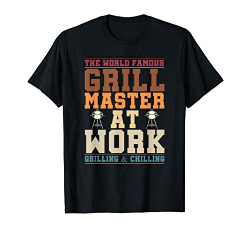 BBQ El Famoso Maestro De La Parrilla En El Trabajo Barbacoa Camiseta