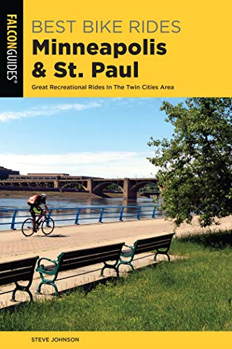Best Bike Rides Minneapolis and St. Paul: Great Recreational Rides In The Twin Cities Area (English Edition)