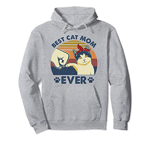 Best Cat Mom Ever Cute & Funny Cat Mom Mamá Gata Sudadera con Capucha