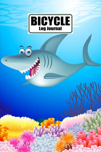 Bicycle Log Journal: Shark Cover Bicycle Log Journal, Training Notebook For Cyclists & Cycling Enthusiasts, 120 Pages, Size 6" x 9" by Dorothee Schreiner