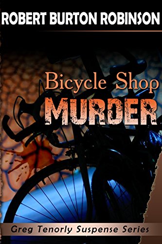 Bicycle Shop Murder (Greg Tenorly Suspense Book 1) (English Edition)