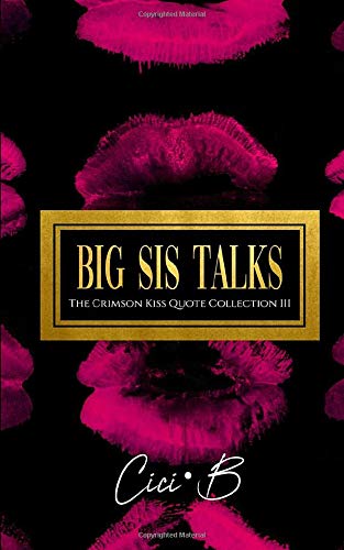 Big Sis Talks: The Crimson Kiss Quote Collection III