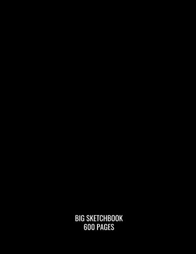 Big Sketchbook 600 Pages: Large Sketchbook 600 Pages, 8.5" x 11".